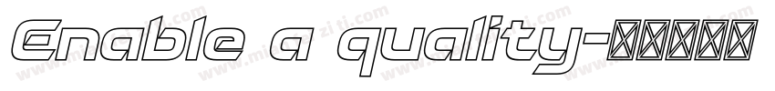 Enable a quality字体转换